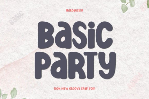 Basic Party Font: A Playful Yet Polished Display Typeface for Small Business Branding