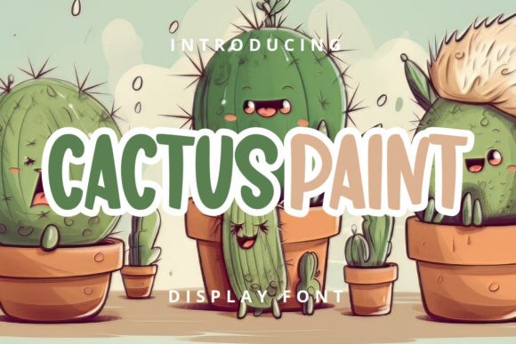 Cactus Paint: A Playful Display Font That Feels Like Summer Break