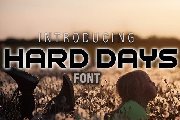 Hard Days: A Display Typeface That Makes Your Brand Feel Intentional