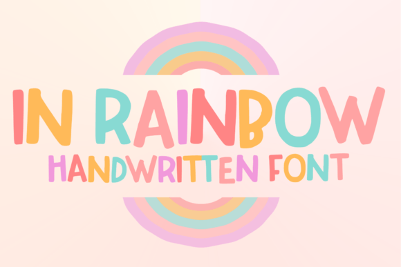 In Rainbow: A Playful Display Font for Handmade Creators